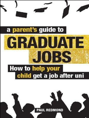 cover image of A Parent's Guide to Graduate Jobs